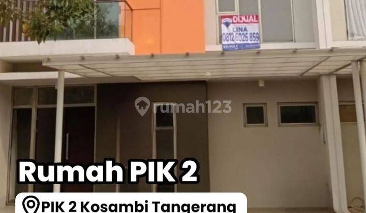 Dijual Rumah Pik2 Uk8x12,5m 3br Best Deal At Jakarta Utara 1