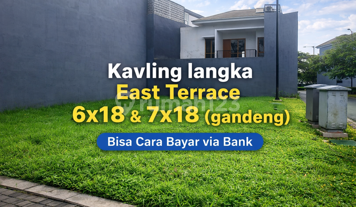 Ukuran 6X18 Kavling East Terrace Metland - Super Langka Segera Tanda Jadi Unit Nya