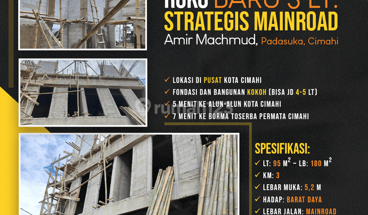 Ruko Baru 3 Lt. Strategis Mainroad Amir Machmud, Padasuka, Cimahi 1