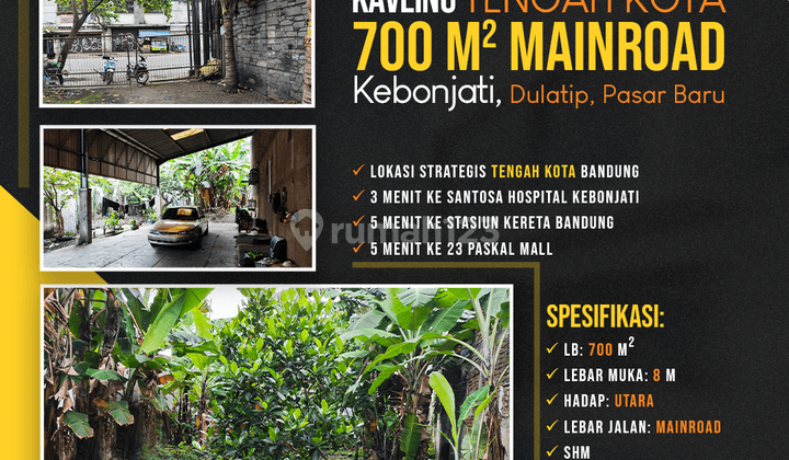 Kavling Tengah Kota Bandung 700 M2 Mainroad Kebonjati, Dulatip