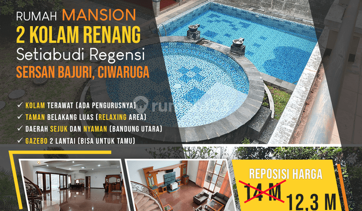 Rumah Mansion 2 Kolam Renang Setiabudi Regensi, Sersan Bajuri 1