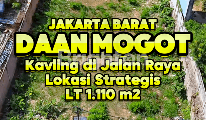 Di  Tanah Kavling, Lokasi Strategis di Pinggir Jalan Raya Daan Mogot, Jakarta Barat 1