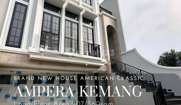 Rumah baru 3 lantai design american classic di Ampera kemang 1