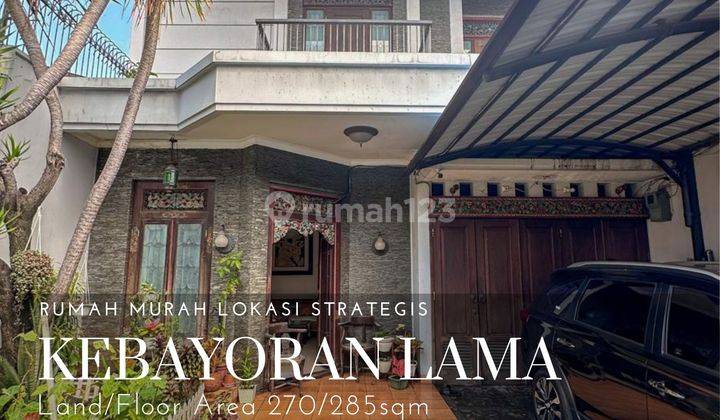 Rumah murah lokasi strategis di kebayoran lama 1