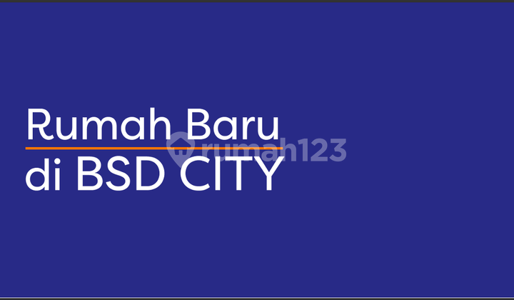 Rumah Baru Kawasan BSD CITY 2