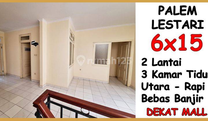 Disewa Rumah Taman Palem Lestari 6x15 2 Lt 3 Kamar . Bebas Banjir 1