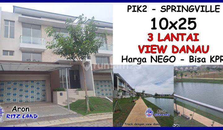 Rumah 10x25 3 Lantai View Danau Springville Pik2 Harga Nego Bisa Kpr Posisi Bagus Spring Ville Pik 2 1