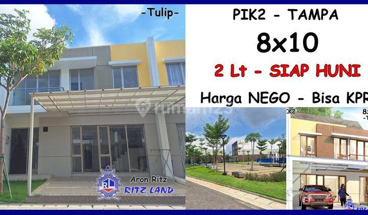 Rumah Minimalis 8x10 2 Lantai Cluster Tampa Pik2 Siap Huni, Bisa Kpr, Harga Nego, Shm, Posisi Bagus 1