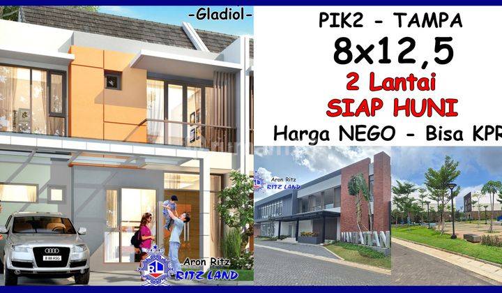 Dijual Cepat Rumah 8x12,5 2 Lantai Tampa Pik2 Siap Huni, Harga Nego, Bisa Kpr, SHM Pik 2 1