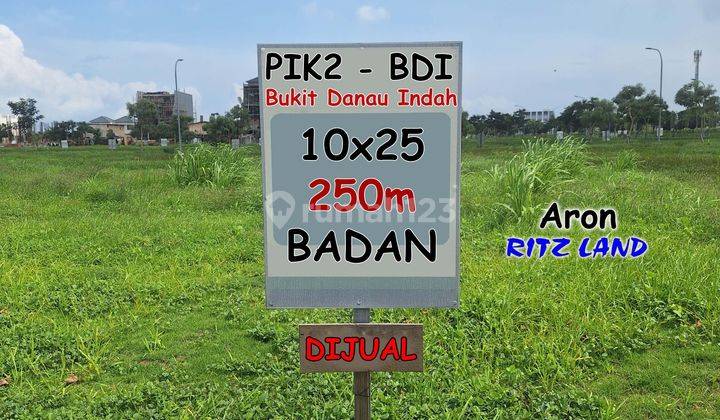 Termurah Kavling Bukit Danau Indah 10x25 250m . Serius Jual, Hadap Selatan, Bdi Pik2 . Tanah Hunian Pantai Indah Kapuk 2 1