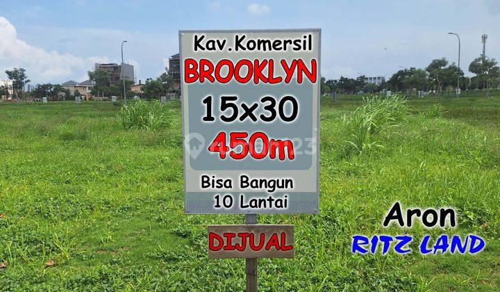 Kavling Komersial Brooklyn Pik2 450m 15x30 Termurah . Tanah Komersil Bisa Bangun 10 Lantai . Broklyn Cbd Pik 2 . Harga Nego 1