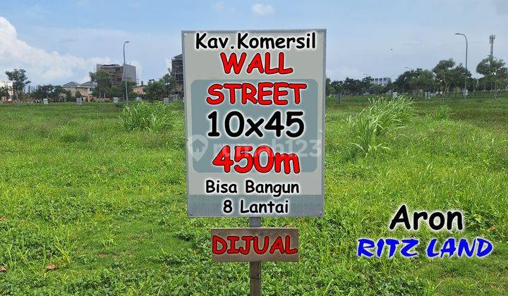 Kavling Komersil Wallstreet Pik2 10x45 450m .  Cepat Tanah Komersial Wall Street Pik 2 . Bisa Bangun 8 Lantai . Harga Nego 1