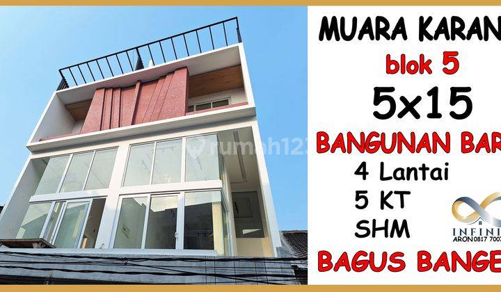 Rumah Baru Muara Karang 5x15 4 Lt, Bagus , Harga Nego, Mk Blok 5 2