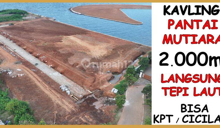 Kavling Tepi Laut 2000m - Bisa Kpt / Cicilan . Bisa Parkir Yatch 1