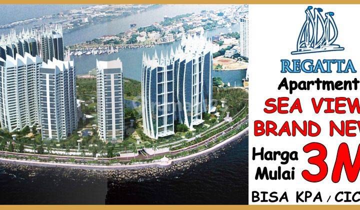 BARU! Apartement Regatta SEA VIEW 2 BR 115m . Bisa Cicil / KPA 2