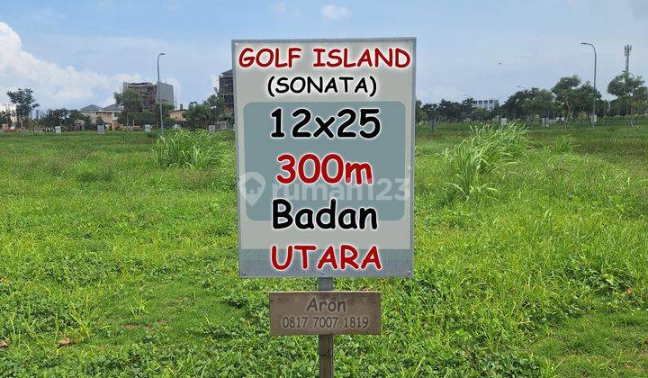 Termurah Kavling Sonata Lagoon Golf Island 12x25 300m Badan Utara . Tanah Pantai Indah Kapuk Pik 1