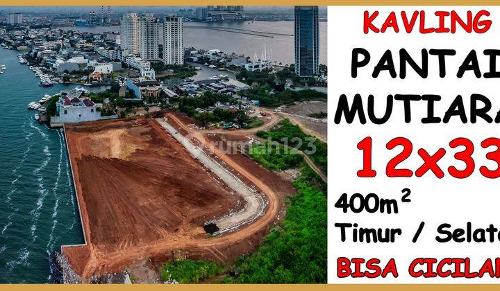 Jual Kavling Regatta Pantai Mutiara 12x33 400m . Bisa Cicilan . Lokasi Terbaik di Pluit Jakarta Utara 1