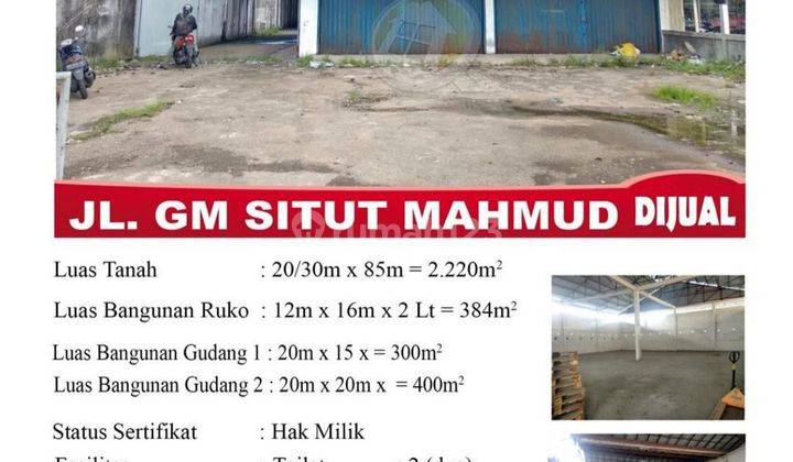 DIJUAL GUDANG JALAN GM SITUT MAHMUD 2