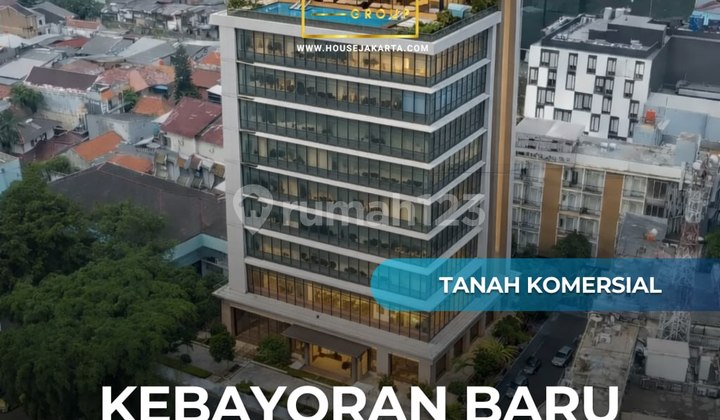 For Sale Commercial Land Prime Area Near SCBD & Senopati, Kebayoran Baru