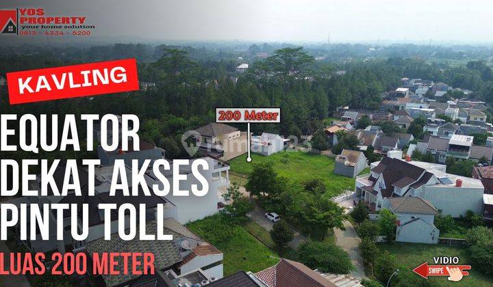 Kavling Equator || Luas 200 Meter || Harga 7 Juta || Berjarak ±1,5 KM Dari PINTU TOLL 1