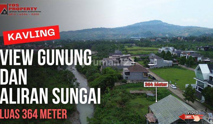 Kavling Dekat Aliran Sungai View Gunung || Luas 364 || SHGB || 2,4 Milyar || Santorini || Sentul City 1