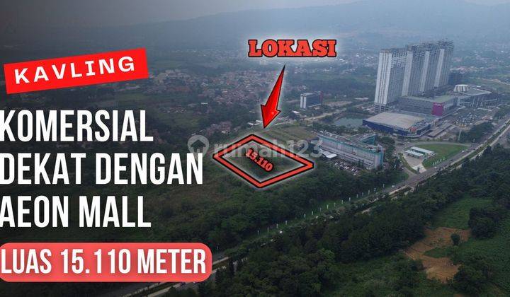 Kavling Komersial Sentul City Luas 15.110 Meter Berlokasi Dekat Dengan AEON MALL Sentul City 1