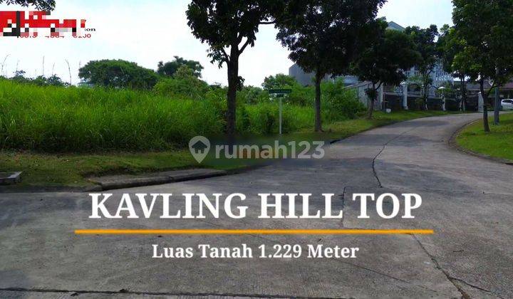 Kavling Tertinggi Hill Top || View Gunung & Bukit || Luas 1.229 m² || 6 Jt || Kavling Sentul City 2