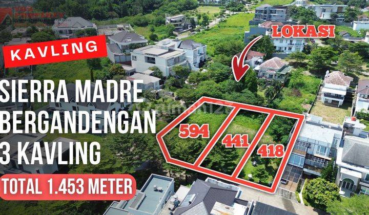 Kavling Sierramadre Bergandengan 3 Kavling || Luas 594 , 441 & 418 Meter || Harga 7 Jt/meter || Kavlong Sentul City 1