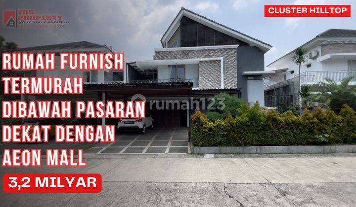 Rumah Paling Murah Di Hilltop Dengan Furnish & Halaman Yg Luas || Hanya 3,2 Milyar || Dekat Aeon Mall Sentul City 1