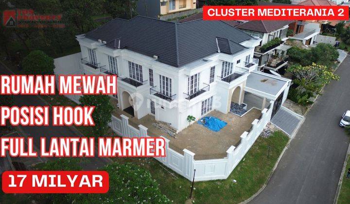 Rumah Mewah 2 Lantai Dengan Lantai Full Marmer Di Posisi Hook || 17 Milyar || Cluster Mediterania 2 || Rumah Sentul City 1