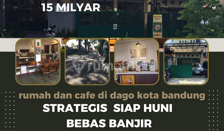 Strategic Active House and Cafe Area Dago, Bandung City