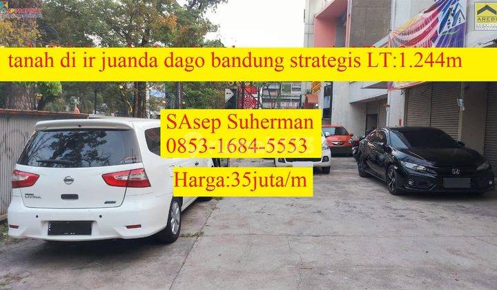 Tanah di Ir Juanda Dago Bandung Strategis Lt 1.244m 2