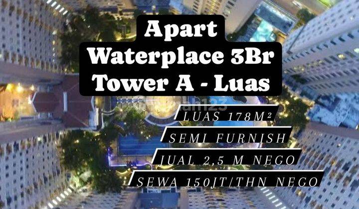 Jual / Sewa Apart Waterplace 3Br Tower A Semi Furnish Luas [179] 1