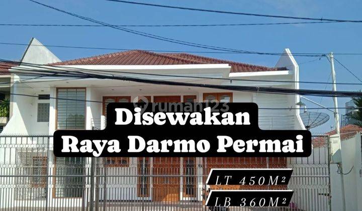 DISEWAKAN RUMAH RAYA DARMO PERMAI COCOK UNTUK SEGALA USAHA [217] 1