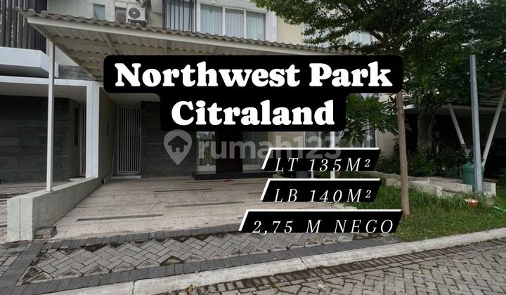 Rumah Minimalis Northwest Park Citraland View Danau Sby [243]