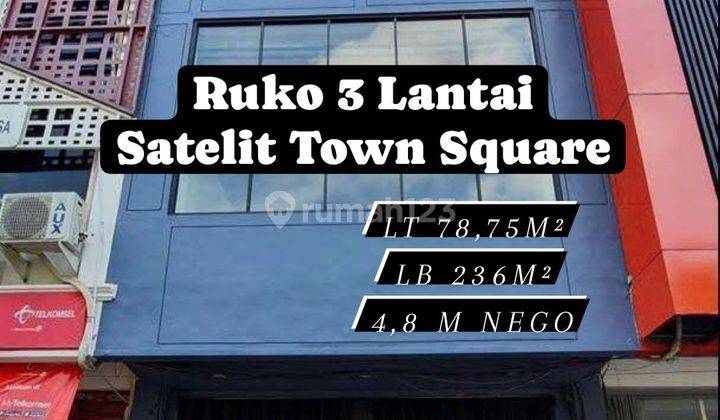 Ruko 3 Lantai Satelit Town Square Hadap Jalan Raya Ramai [291]
 1