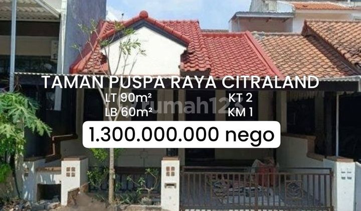 Murah Rumah Citraland Taman Puspa Raya dkt Pakuwon, Graha [396]