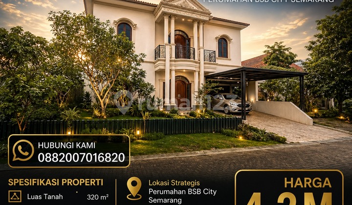 Rumah Mewah Bsb City Semarang LT 320 / LB 280 - 7Kt - Harga 4,2M Nego 1