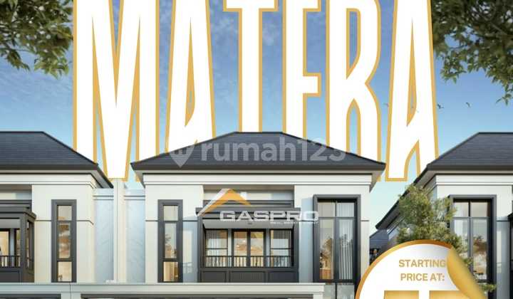 Luxury House Price 5 Million in Matera Residences Type 9 Gading Serpong