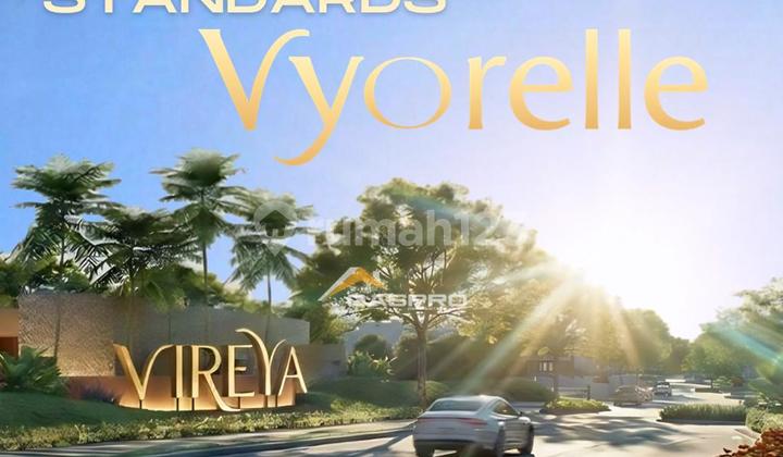 New Cluster Vyorelle At Vireya BSD City 1,2Man Cicilan Mulai 6Jutaan DP 0% Sinarmasland New Cluster Vyorelle At Vireya BSD City 1,2Man Cicilan Mulai 6Jutaan DP 0% Sinarmasland