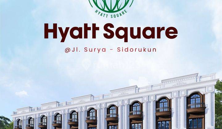 Ruko Baru Hyatt Square Jalan Surya Daerah Krakatau Sidorukun 1