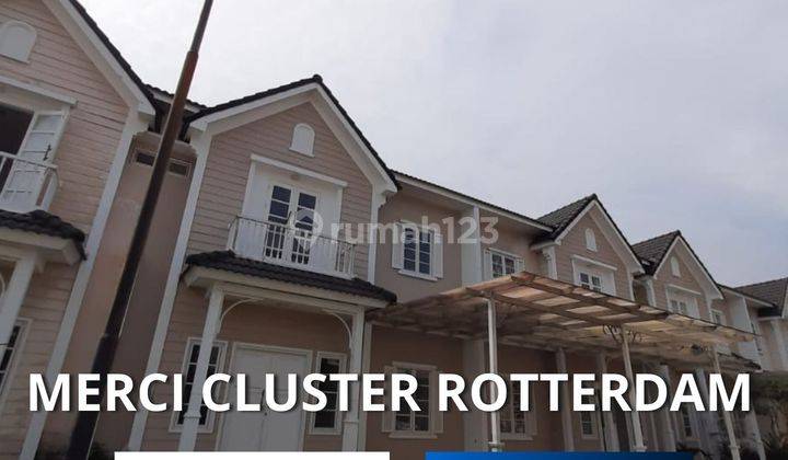 Jual Cepat Rumah Mercy Cluster Rotterdam Jalan Merci Raya 1