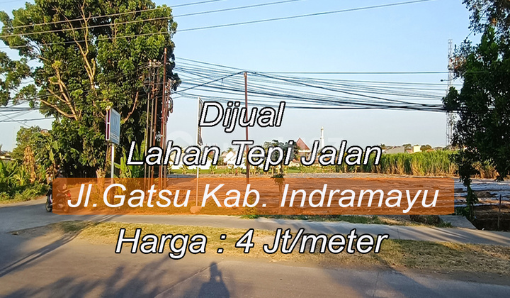 Dijual Tanah SHM Pinggir Jalan Utama Gatot Subroto di Indramayu Satu Jalur dengan Mall Indramayu.