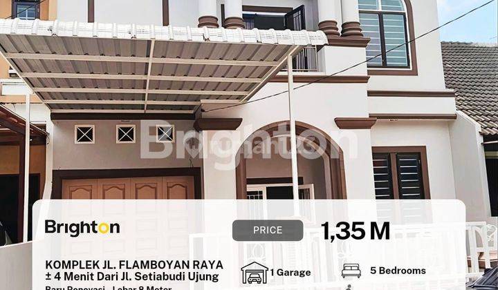 Rumah Mewah Dalam Komplek ,Lebar 8 Meter,Baru Renovasi Daerah Jalan Setia Budi 1