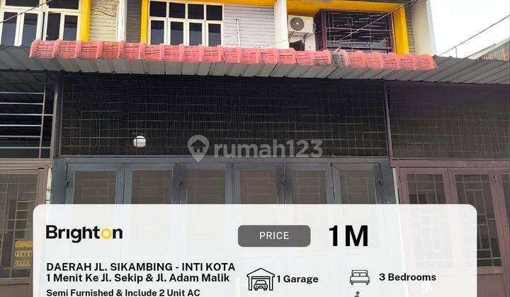 Rumah 2,5 Tingkat Daerah Jalan Sikambing Intikota Semi Furnished  1