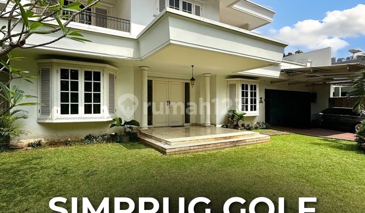 For Sale Simprug Golf Rumah Terawat Siap Huni Dekat Senayan & Sudirman Area