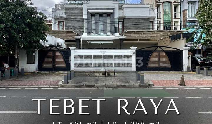 Turun Harga! For Sale Tebet Raya Komersial Area Cocok untuk Usaha, Restaurant & Kantor Row Jalan Lebar 1