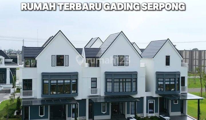 Rumah Baru Di Cluster Louise Daerah Gading Serpong Lokasi Strategis 1