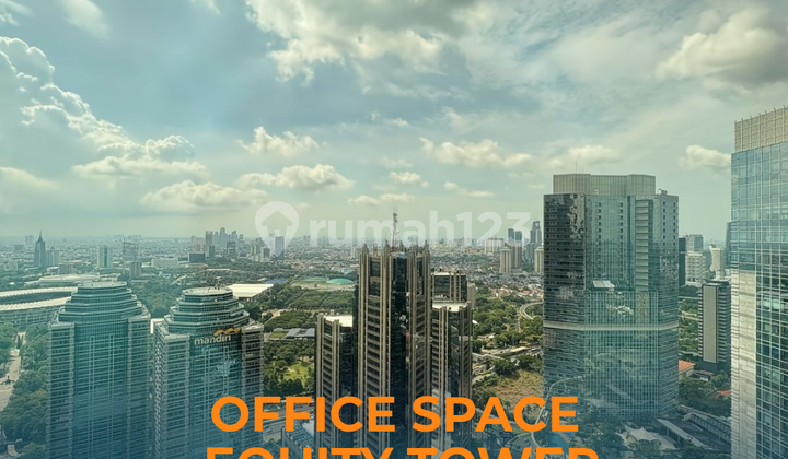 Disewakan Office Space Equity Tower Scbd,391 Sqm 1