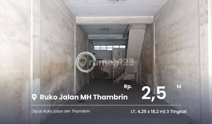 Dijual Cepat Ruko Di Jalan MH Thambrin Cocok Untuk Tempat Usaha 1